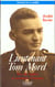 Lieutenant Tom Morel - être de lumière et entraîneur d'hommes
