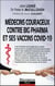 Médecins courageux contre big Pharma et ses vaccins Covid-19
