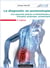 Le diagnostic en posturologie - une approche globale en kinésithérapie, orthoptie, podologie, odontologie (2e édition)