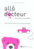 Allo docteur mon enfant est malade