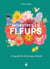 Monstres en fleurs : Un guide de botanique décalé