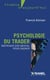 Psychologie du trader : Maîtriser son mental pour gagner