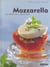 Mozzarella - la delicieuse italienne