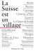 La suisse est un village