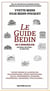 Le guide Bedin de l'immobilier : Des bien, des etres, du bien-etre