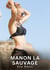 Manon la Sauvage : Histoires Érotiques Interdites de Sexe Tabou pour Adultes