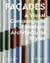 Facades : a visual compendium of modern architectural styles