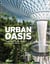 Urban oasis : parks and green projects around the world
