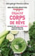 Mes petites recettes magiques objectif corps de rêve
