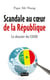 Scandale au coeur de la République - dossier du COUD