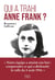 Qui a trahi Anne Frank ?