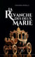 La revanche des deux Marie