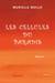 Les cellules du paradis