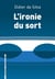 L'ironie du sort