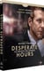 Desperate Hours (La maison des otages)