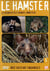 Nos voisins sauvages Vol. 5 - Le hamster - Le dernier des grands hamsters