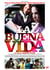 La Buena vida