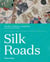 Silk roads peoples, cultures, landscapes