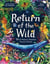 Return of the wild 20 of nature's greatest success stories