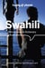 Swahili : phrasebook & dictionary (6e édition)
