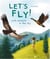 Let's Fly : With Animals in the Sky