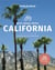 California's best road trips (5e édition)
