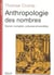 Anthropologie des nombres - savoir-compter, cultures et sociétés