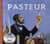 Pasteur - voir l'invisible