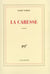 La caresse