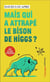 Mais qui a attrapé le bison de Higgs ? -