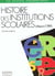 Histoires des institutions scolaires 1789-1989