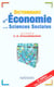 Dictionnaire d'economie et sciences sociales
