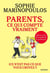 Parents, ce qui compte vraiment - (ce n'est pas ce que vous croyez)