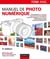 Manuel de photo numérique (3e édition)