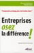 Entreprises, osez la différence !