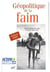 Géopolitique de la faim (édition 2000)