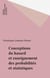 Conceptions du hasard et enseignement des probabilités et statistiques