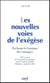 Les Nouvelles voies de l'exégèse