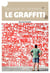 Découvrir et comprendre le graffiti