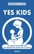 Yes Kids : La colère d'une mère face aux nouveaux diktats de la famille