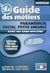 Guide des metiers paramédical, du social et de la petite enfance