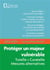Protéger un majeur vulnérable (édition 2013/2014)