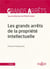 Les grands arrêts de la propriété intellectuelle (2e édition)