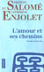 L'amour et ses chemins