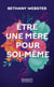Être une mère pour soi-même