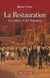 La restauration - les idées et les hommes