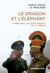Le dragon et l'éléphant : Chine-Inde, les deux géants du XXIe siècle