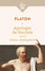 Apologie de Socrate - Criton et Euthyphron