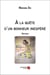 À la quête d'un bonheur inespéré