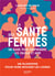 La santé des femmes : un guide pour comprendre les enjeux et agir